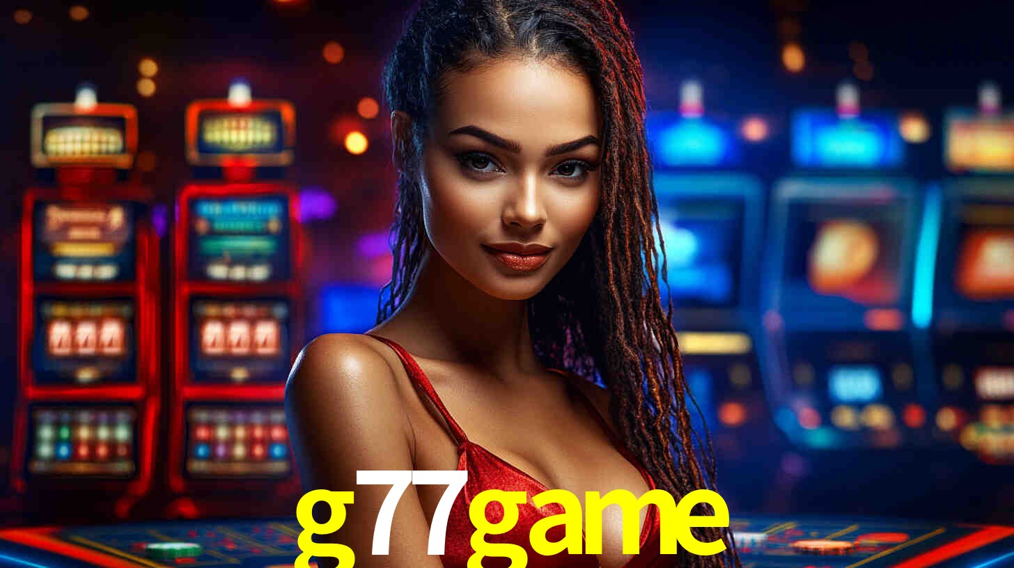A Experiência Imersiva dos Cassinos Ao Vivo no g77game